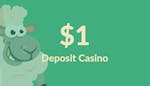 $1 Deposit Casinos: The Best Casinos Accepting 1$ Deposits