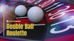 Double Ball Roulette: A Beginner’s Guide