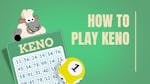 Keno: A Beginner’s Guide
