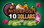 $10 Free No Deposit Bonus
